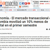 Economa.- El mercado transaccional de Colombia moviliz un 10% menos de capital en el primer semestre